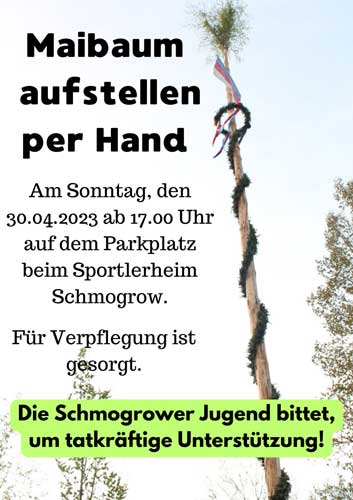 Maibaum aufstellen per Hand in Schmogrow 2023